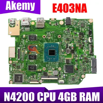 E403NA placa-mãe Para ASUS E403NA E403N Laptop placa-Mãe Com N4200 CPU RAM de 4GB EMMC_64G/128G-SSD Notebook Maintheboard