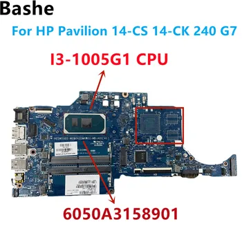 L89469-001 L89469-601 6050A3158901 Para HP Pavilion 14-CS 14-CK 240 G7 Laptop placa-Mãe Com processador Intel I3-1005G1 CPU Testado 100%