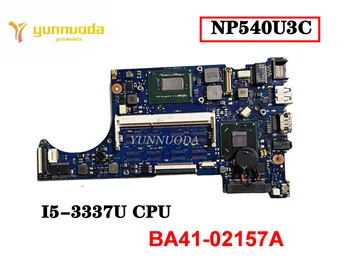 Original Para Samsung NP540U3C laptop placa-mãe I5-3337U CPU BA41-02157A Testado Boa Frete Grátis