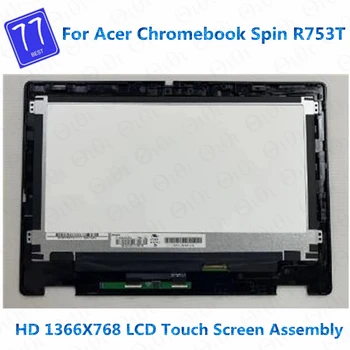 Original de 11,6 polegadas Para Acer Chromebook Spin R753T R753 do LCD da Tela de Toque Substituição de monitor de matriz de Montagem do painel