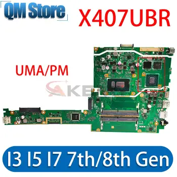 Placa-mãe Para ASUS X407U X407UA X407UV X407UAR X407UBR X407UFR X407UF Laptop placa-Mãe I3 I5 I7 7ª/8ª Geração de UMA/PM DDR4